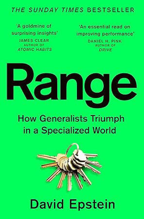 Range: How Generalists Triumph in a Specialized World
