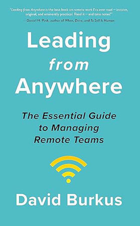 Leading From Anywhere: Unlock the Power and Performance of Remote Teams
